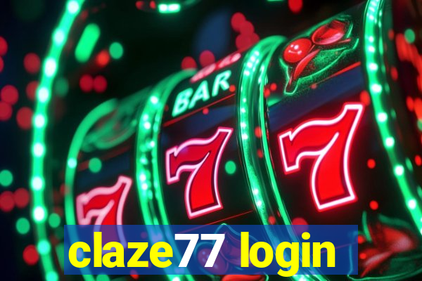 claze77 login